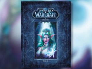 Skompletuj Kroniki Warcraft! Trzeci, ostatni tom właśnie trafia do&nbsp;księgarń!
