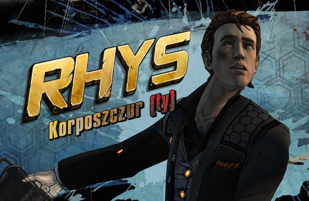 Nowe spolszczenia od&nbsp;Graj Po&nbsp;Polsku: Tales from the Borderlands, Life Is Strange, Gra o&nbsp;tron