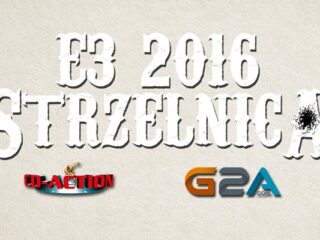 E3 2016: Strzelnica z CDA i G2A – Konferencja EA