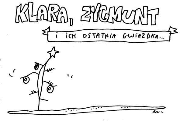 Klara i Zygmunt na ostatniej Gwiazdce przed końcem świata. Zobacz świąteczne obrazki Marka Lenca!
