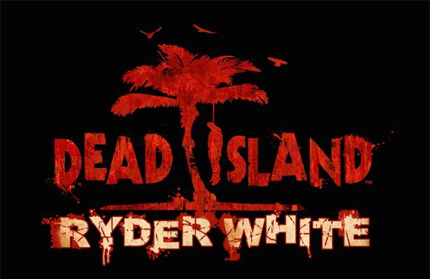 Dead Island: Ryder White – stań po drugiej stronie barykady