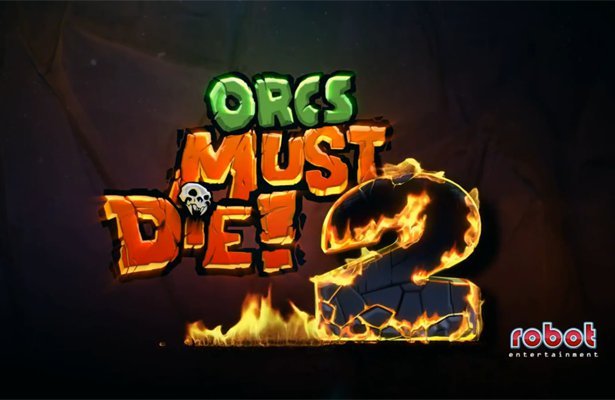 Orcs Must Die 2: Drugie polowanie na orki. Zwiastun premierowy [WIDEO]