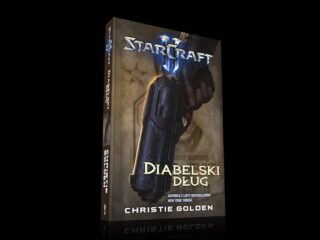 StarCraft: Diabelski dług. Powieść z&nbsp;uniwersum StarCrafta już w&nbsp;księgarniach!