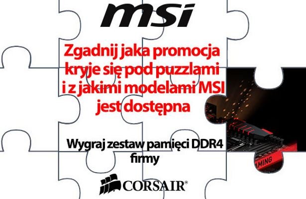 Wygraj pamięci DDR4 w konkursie MSI [Update: rozwiązanie!]