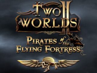 Two Worlds II: Pirates of the Flying Fortress – czyli dodatek z piratami. Co na to Piranha Bytes?