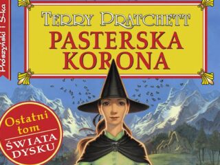 Terry Pratchett: Pasterska korona. Posłuchaj fragmentu i wygraj egzemplarz ostatniego tomu Świata Dysku [ROZWIĄZANY]