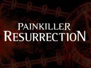 Painkiller: Resurrection w złocie, trailer na premierę [WIDEO]