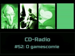 CD-Radio #S2: O gamescomie