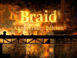 Braid: Anniversary Edition – Odświeżona wersja kultowego indyka opóźniona