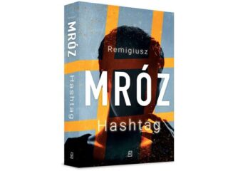 Remigiusz Mróz „Hashtag”: Wygraj egzemplarz książki [ZAKOŃCZONY]