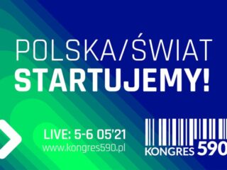 Kongres 590 – 5. edycja pod&nbsp;hasłem „Polska/świat startujemy!”