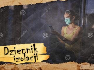 [Dziennik izolacji] Dzień 7. Czego wam teraz najbardziej brak? A czego, o dziwo, w ogóle nie brakuje?
