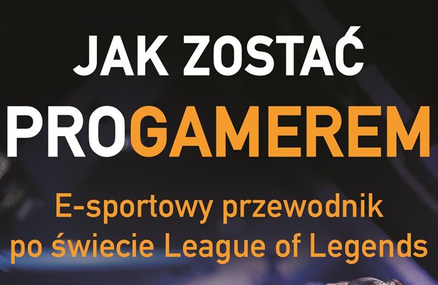 „Jak zostać proGamerem” – Wygraj egzemplarz książki [ROZWIĄZANY]