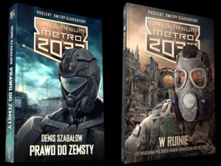 Metro 2033 „Prawo do zemsty” oraz „W ruinie”: Wygraj jeden z pięciu zestawów książek [ZAKOŃCZONY]