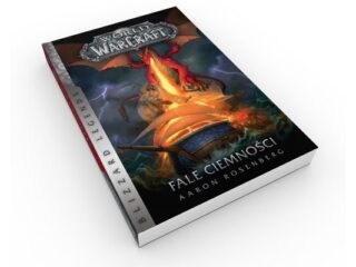 „World of Warcraft: Fale ciemności” – Dziś premiera. Wygraj jeden z pięciu egzemplarzy książki! [ZAKOŃCZONY]