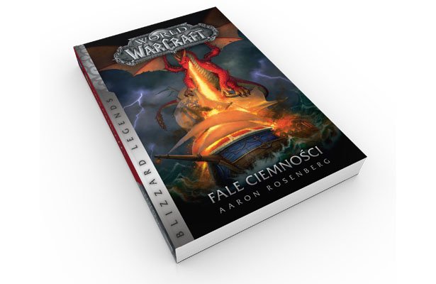 „World of Warcraft: Fale ciemności” – Dziś premiera. Wygraj jeden z pięciu egzemplarzy książki! [ZAKOŃCZONY]