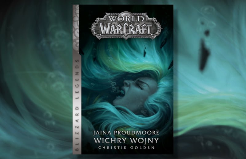 Konkurs „World of Warcraft: Jaina Proudmoore. Wichry wojny” – do wygrania 5 egzemplarzy książki [ZAKOŃCZONY]