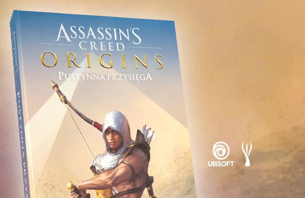 „Assassin’s Creed Origins: Pustynna przysięga”: Wygraj jeden z ośmiu egzemplarzy książki [ZAKOŃCZONY]