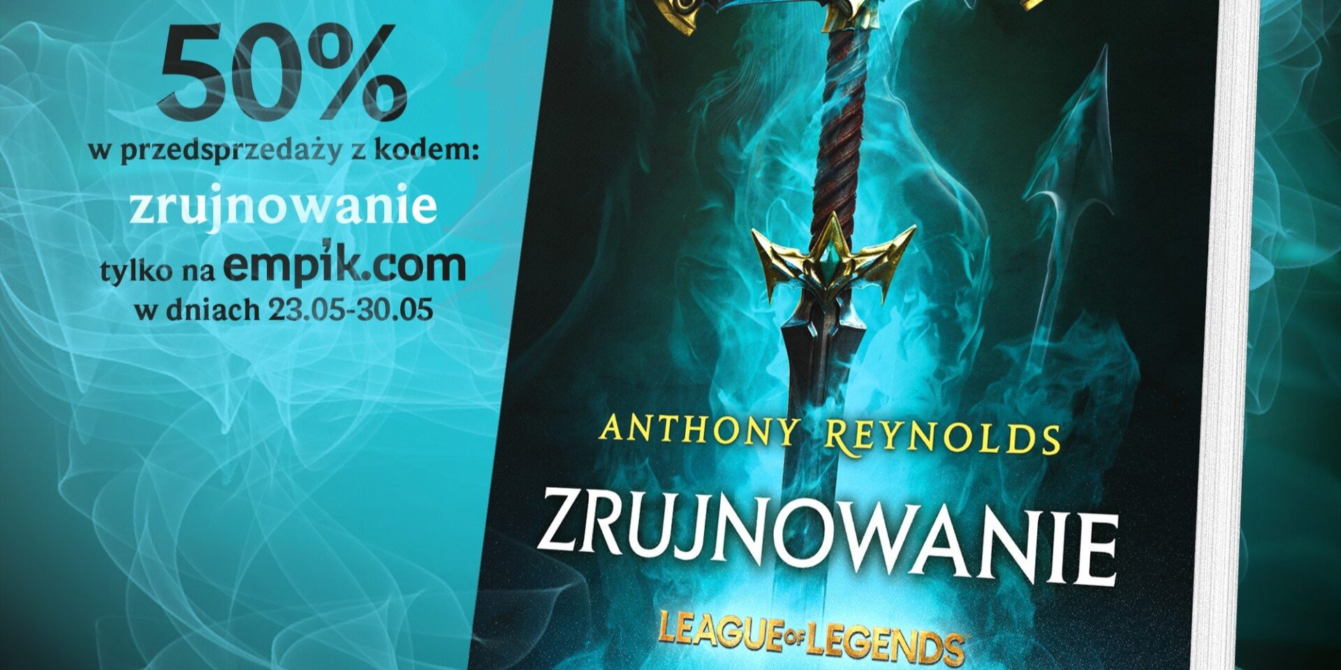 „Zrujnowanie”: Pierwsza oficjalna powieść League of Legends o połowę taniej w przedsprzedaży