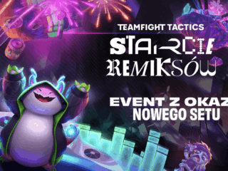 Event promocyjny Teamfight Tactics Set 10 – Starcie Remiksów