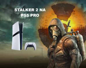 Piękna grafika i dobra wydajność – tak powinno być od początku. Recenzja techniczna STALKER 2 na PS5 Pro.