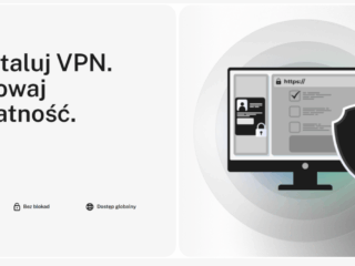 Czy VPN jest bezpieczny? Tak, o ile nie pobierasz go z reklamy w Candy Crush