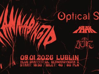 Kannabinoid, Źrenice, Optical Sun i Yaak zagrają w Lublinie. Zapraszamy na koncert!