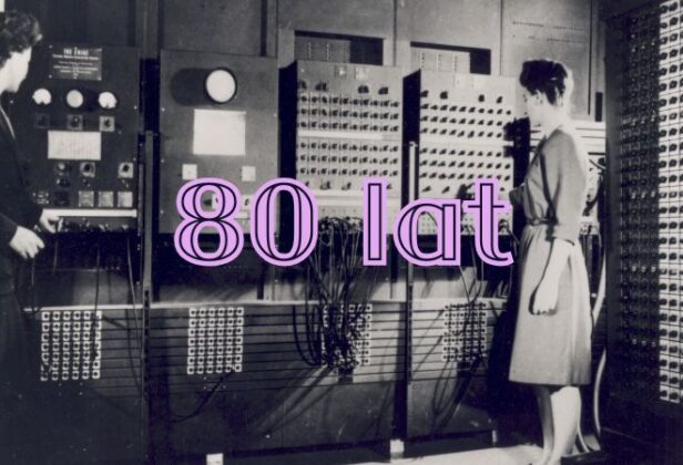 Prawdziwa legenda komputerów – ENIAC – kończy 80 lat. Pracowały przy nim pierwsze programistki w&nbsp;historii