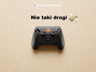 Steam Controller wcale nie&nbsp;jest taki drogi. Kupię go&nbsp;w&nbsp;dniu premiery z&nbsp;powodu jego najważniejszej funkcji