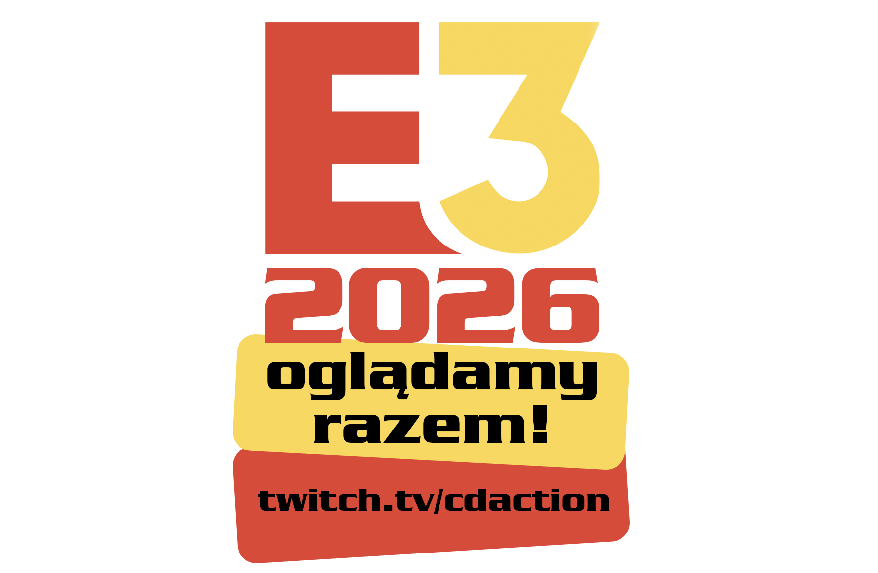Oglądamy razem E3 2026! Oto rozkład jazdy