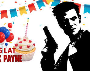 Max&nbsp;Payne kończy 25 lat, a&nbsp;Duke Nukem 35! Ale&nbsp;nie&nbsp;tylko&nbsp;te&nbsp;kultowe gry obchodzą teraz okrągłe urodziny