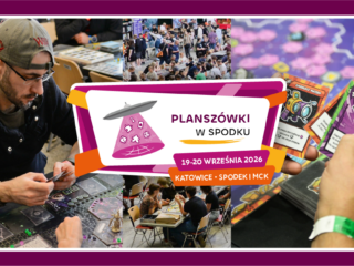 Zapraszamy na&nbsp;Planszówki w&nbsp;Spodku 2026