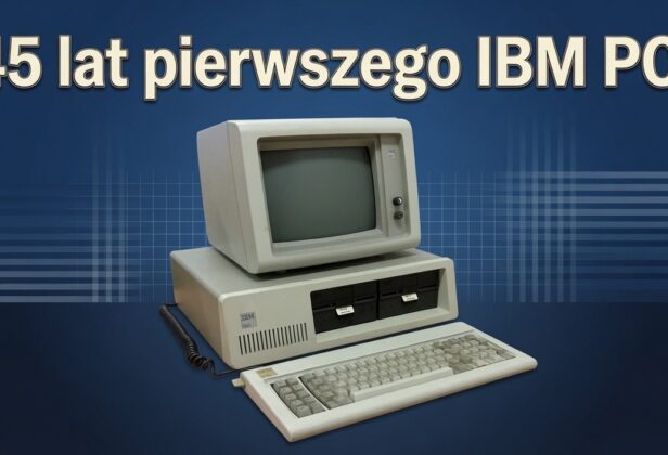 45 lat temu zadebiutował… „pecet”. Tak&nbsp;pisał historię kultowy IBM PC