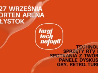 Wielkie święto technologii i&nbsp;gamingu w&nbsp;stolicy Podlasia. Nadchodzą Targi Technologii na&nbsp;Chorten Arenie – wstęp wolny!