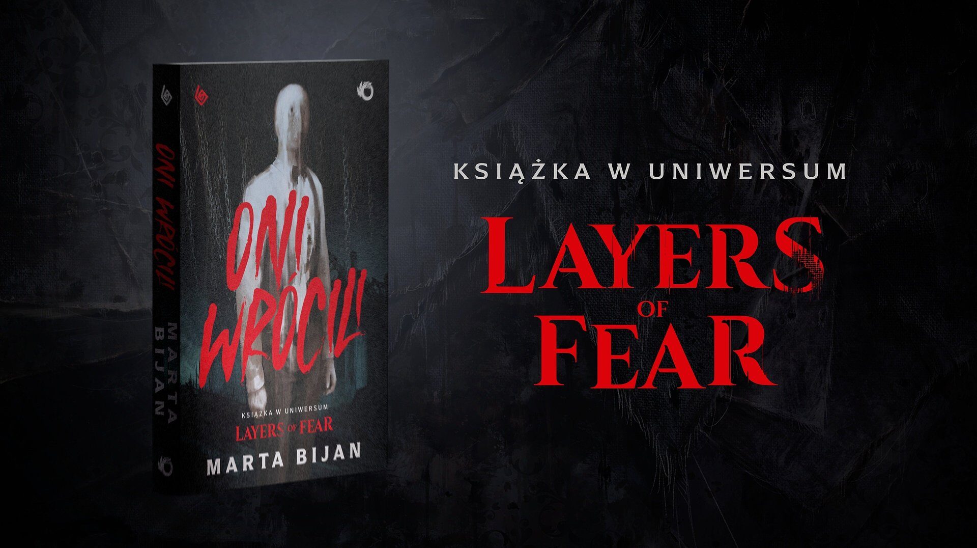 Pierwsza książka w&nbsp;uniwersum Layers of Fear już w&nbsp;przedsprzedaży. „Oni wrócili” ukaże się w&nbsp;październiku